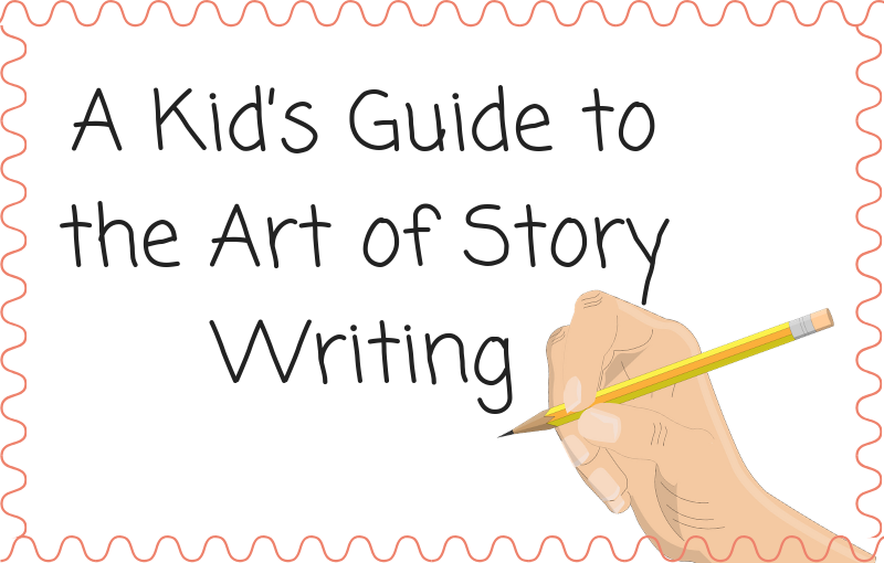 A-Kid’s-Guide-to-the-Art-of-Story-Writing