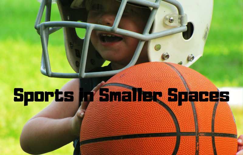 Kids-Sports-in-Smaller-Spaces-Barry-Brunswick's-Blog