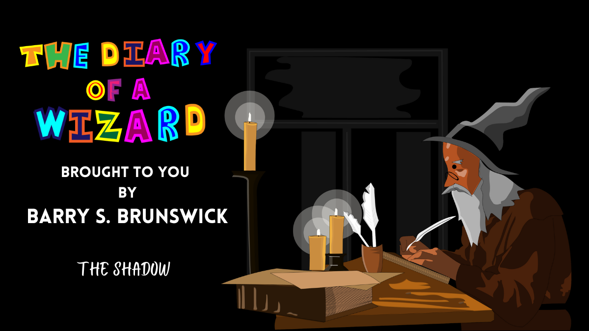 The Diary of a Wizard blog brought to you by Barry S. Brunswick Week 66. There is a Wizard sitting at a desk writing with a quill by candlelight.