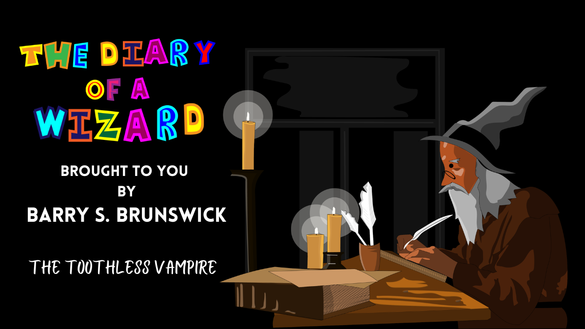 The Diary of a Wizard blog brought to you by Barry S. Brunswick Week 74. There is a Wizard sitting at a desk writing with a quill by candlelight.